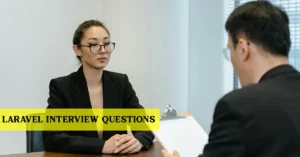 Laravel Interview Questions