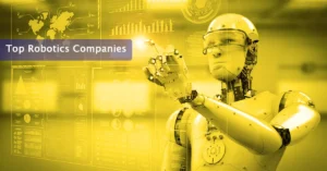 Top Robotics Companies