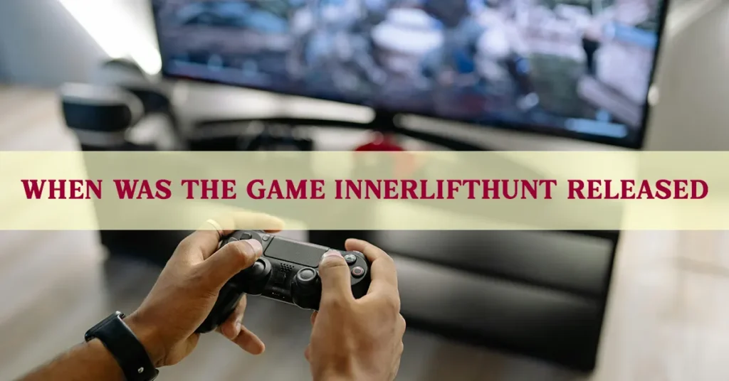 When Was the Game Innerlifthunt Released